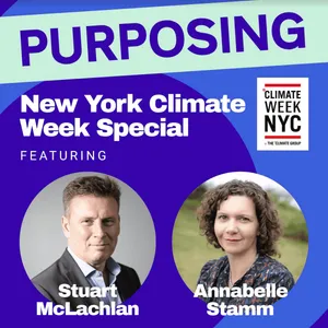 Climate Week NYC Special with Stuart McLachlan and Annabelle Stamm, Anthesis