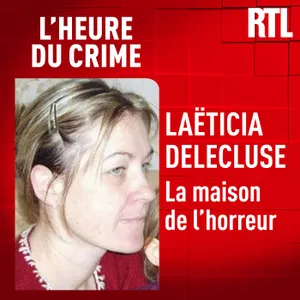 L'INTÉGRALE - Laëtitia Delecluse : la maison de l'horreur