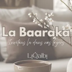 La baaraka invitons la dans nos foyers