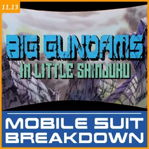 11.13: Big Gundams in Little Shinjuku