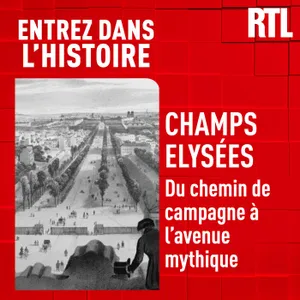 Les Champs Elysées : du chemin de campagne à l'avenue mythique