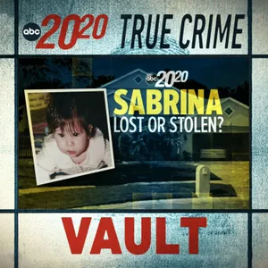 True Crime Vault: Sabrina: Lost or Stolen?