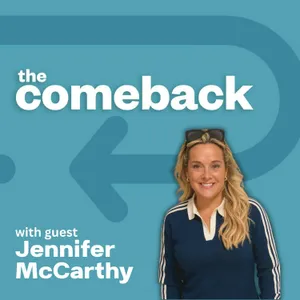 The Comeback with Jennifer McCarthy