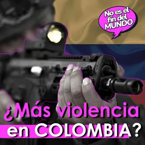 276. El conflicto en Colombia