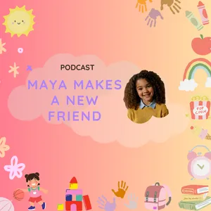 Making Friends 🌠 Maya Meets a New Friend (Kids Story in English)