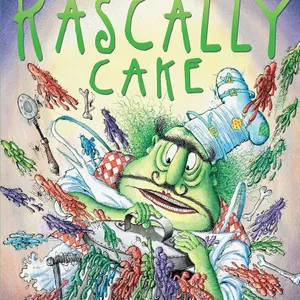 The Rascally Cake, by Jeanne Willis