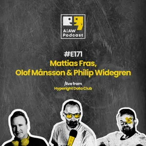 E171 - Banking On AI: From POC to 10 000 Users - Mattias Fras and Olof Månsson