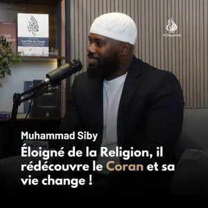 Éloigné de la Religion, il redécouvre le Coran et sa vie change — Muhammad Siby