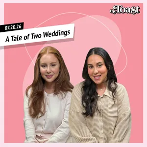 A Tale of Two Weddings: Monday, July 20th, 2026