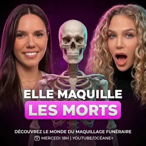 ELLE TRAVAILLE AVEC LES MORTS : LE MÉTIER DE THANATOPRACTRICE | COVER