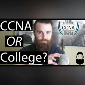 CCNA or COLLEGE? - Become a Network Engineer