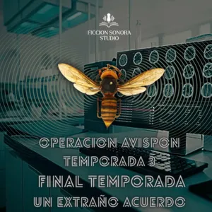 T3 FINAL DE TEMPORADA " UN EXTRAÑO ACUERDO"