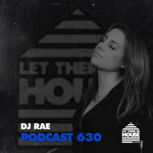 LTBH #630 with DJ Rae
