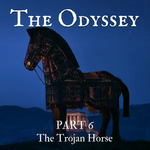 The Odyssey And The Tales Of Troy - King Priam Meets Achilles and The Trojan Horse - Part 6