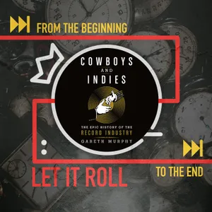 Record Men From Thomas Edison to John Hammond & Chris Blackwell: Let It Roll From the Beginning... 4.2