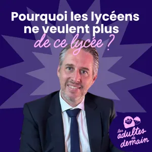 Pourquoi les lycéens ne veulent plus de ce lycée - Grégoire Borst - #285
