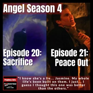 Angel S4E20: “Sacrifice” & S4E21: “Peace Out”