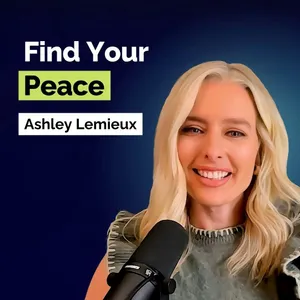 Ashley Lemieux: Rewire Your Mindset, Heal From Grief and Trauma, and Start Again | Mental Health | YAPClassic