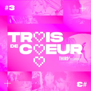 Trois de Coeur #3 - LOL 2.0 & Retour à Silent Hill & Frieren