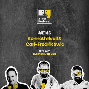 E146 - AI and the Future of Healthcare - Carl Fredrik Swic and Kenneth Ilvall