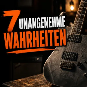 #185 - 7 unangenehme Wahrheiten, die jeden Gitarristen früher oder später treffen werden 💣