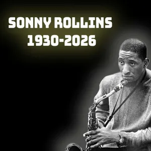 Sonny Rollins (1930-2026)