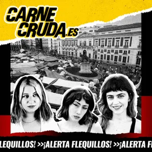 “Alerta flequillos”: migajeras de alquiler (CARNE CRUDA #1712)