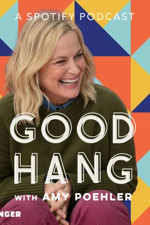 Good Hang with Amy Poehler