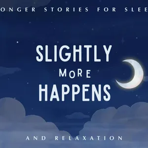 Slightly More Happens - August Abundance
