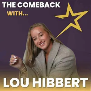 The Comeback with Lou Hibbert