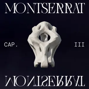 Episodio 3: Montserrat