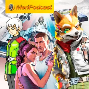 MeriPodcast 19x36: GTA 6 sin edición física con disco en lanzamiento, Starfox y N64 cumple 30 años