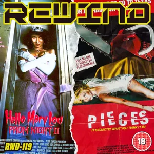 Hello Mary Lou: Prom Night II (1987) & Pieces (1982) - Halfway to HalloRe'ewind - Episode 119