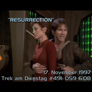 #491: Resurrection (DS9 6.08)