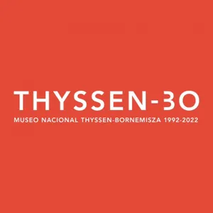 Museo Nacional Thyssen-Bornemisza: 30 Aniversario