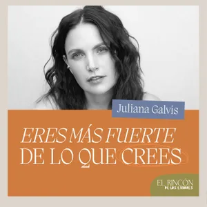 EPISODIOS FAVORITOS | Eres más fuerte de lo que crees - Juliana Galvis