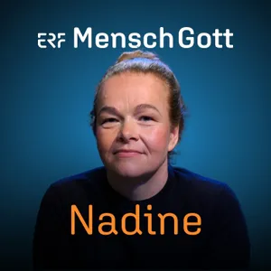 #177 „Das Monster Einsamkeit“: Nadines Weg zu bedingungsloser Liebe