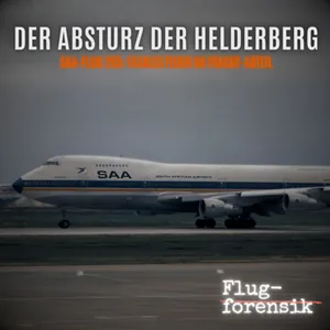 SAA295: Der Absturz der Helderberg - fatales Feuer im Frachtabteil