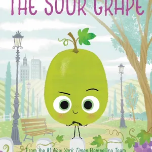 The Sour Grape, by Jory John