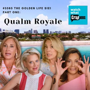 #3585 The Golden Life S1E1 Part One: Qualm Royale