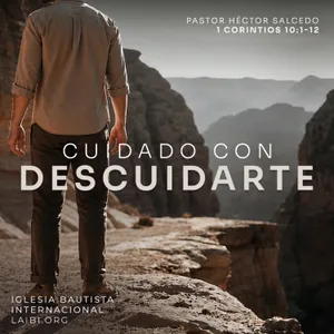 Cuidado con descuidarte