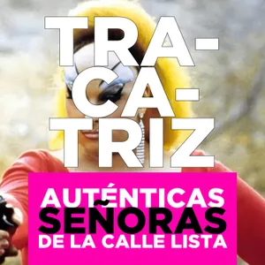 Tracatriz: travesti, cantante y actriz (con Leticia con Z)