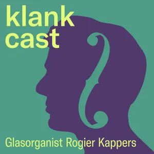 94. Rogier Kappers over zijn liefde voor het glasorgel