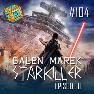 #104 | Galen Marek "Starkiller" – Episode II