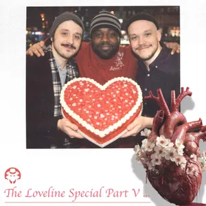 E075: Loveline V - The Fifth Special