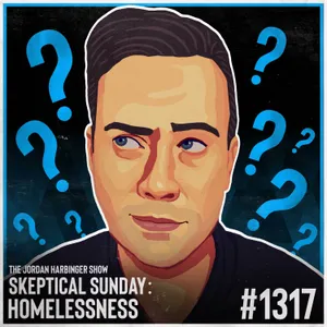 1317: Homelessness | Skeptical Sunday