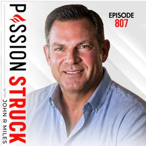 Why Other People Have So Much Power Over You | John R. Miles - EP 807