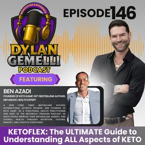 Episode #146 Featuring Ben Azadi!  KETO FLEX:  The Massively Impactful New Book from the Keto King Ben Azadi!  The ULTIMATE INTERVIEW on KETO and FOOD Science!