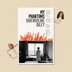 My Phantoms by Gwendoline Riley