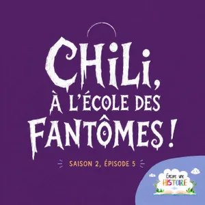 S02E05 - Chili à l'école des fantômes